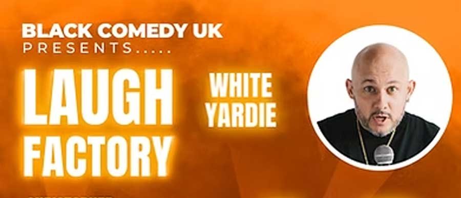 Laugh Factory - White Yardie